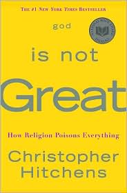 God is Not Great, Christopher Hitchens